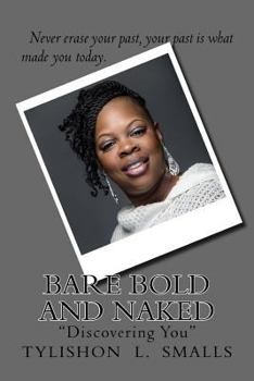 Paperback Bare Bold and Naked: Discovering the Inner Me Book