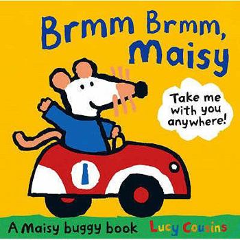 Vroom Vroom, Maisy: A Stroll-Along Book - Book  of the Maisy