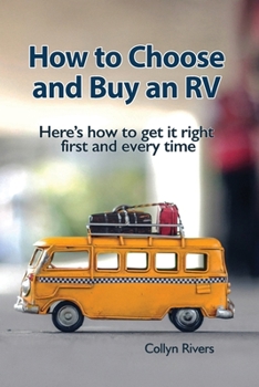 Paperback How to Choose and Buy an RV: Here's how to get it right first and every time Book