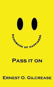Paperback Handbook Of Happiness - Pass It On Book