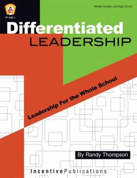 Paperback Differentiated Leadership: Leadership for the Whole School Book