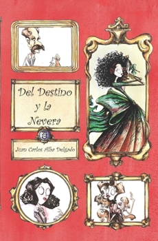 Del Destino y la Nevera (Spanish Edition)