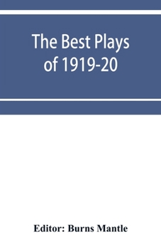 Paperback The Best Plays of 1919-20: And the Year Book of the Drama in America Book