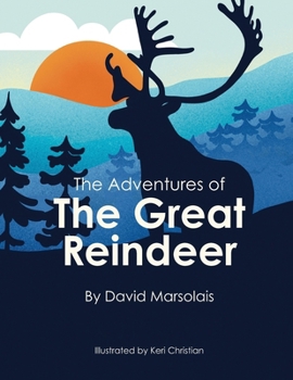 Paperback The Adventures of The Great Reindeer Book