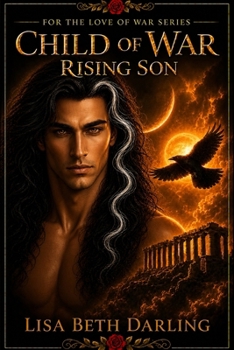 Child of War-Rising Son - Book #4 of the OF WAR