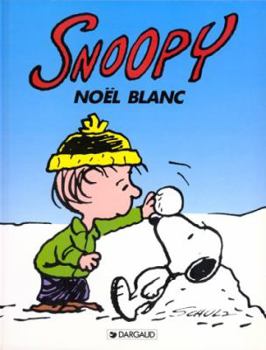 Paperback SNOOPY, NOEL BLANC [French] Book