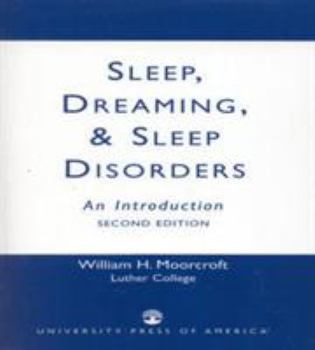 Paperback Sleep, Dreaming, and Sleep Disorders: An Introduction Book