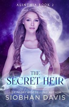 The Secret Heir - Book #2 of the Alinthia