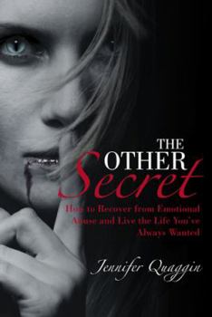 Paperback The Other Secret: How to Recover from Emotional Abuse and Live the Life You ve Always Wanted Book