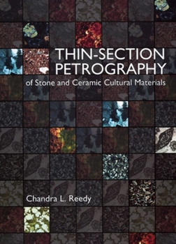Paperback Thin-Section Petrography of Stone and Ceramic Cultural Materials [With CDROM] Book