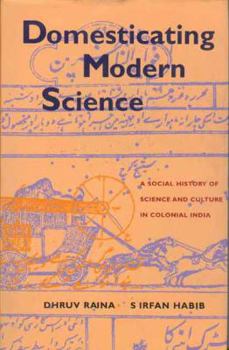 Hardcover Domesticating Modern Science Book