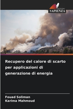 Paperback Recupero del calore di scarto per applicazioni di generazione di energia [Italian] Book