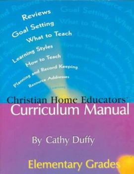 Paperback Christian Home Educators' Curriculum Manual: Elementary Grades Book