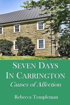 Paperback Seven Days in Carrington: Causes of Affection Book