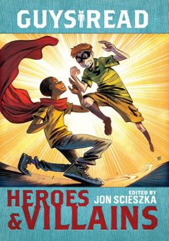 Hardcover Guys Read: Heroes & Villains Book