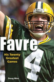 Paperback Favre: His Twenty Greatest Games Book