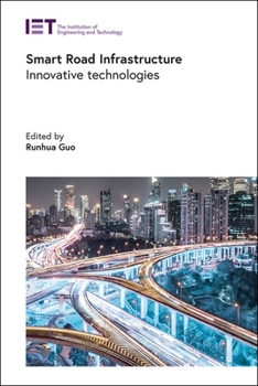 Hardcover Smart Road Infrastructure: Innovative Technologies Book