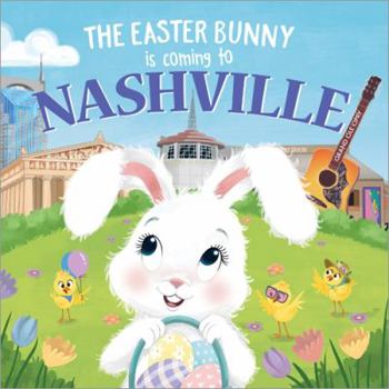 Hardcover The Easter Bunny Is Coming to Nashville Book