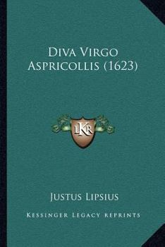 Paperback Diva Virgo Aspricollis (1623) [Latin] Book