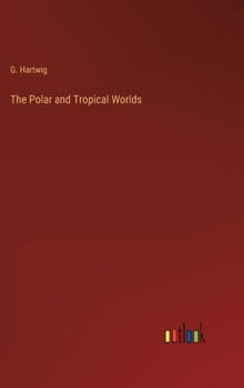 Hardcover The Polar and Tropical Worlds Book
