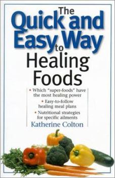 Paperback The Quick and Easy Way to Healing Foods Book