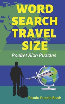 Word Search Travel size: Pocket Size Puzzles