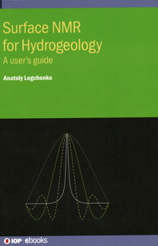 Hardcover Surface NMR for Hydrogeology: A User's Guide Book