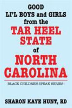 Good Lil’ Boys and Girls from the Tar Heel State of North Carolina
