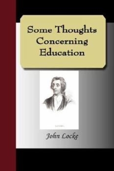 Paperback Some Thoughts Concerning Education Book