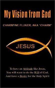 My Vision From God