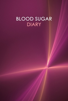 Paperback Blood Sugar Diary: Professional Glucose Monitoring - 2 Year Diary - Daily Record of your Blood Sugar Levels (before & after meals + bedti Book