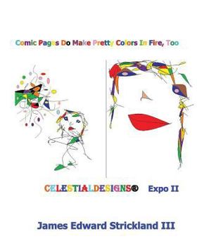Paperback Comic Pages Do Make Pretty Colors In Fire, Too: Expo II Book