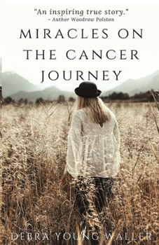 Paperback Miracles on the Cancer Journey Book