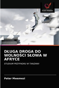 Paperback Dluga Droga Do WolnoŚci Slowa W Afryce [Polish] Book