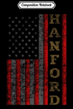 Composition Notebook: Cool Patriotic Hanford USA - US Flag Gift Idea Long Sleeve  Journal/Notebook Blank Lined Ruled 6x9 100 Pages