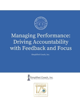 Paperback Managing Performance: Driving Accountability with Feedback and Focus Book