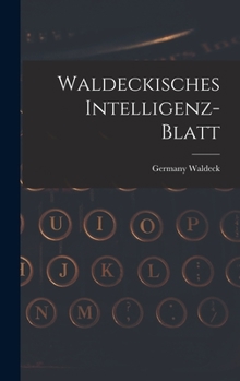 Hardcover Waldeckisches Intelligenz-blatt [German] Book