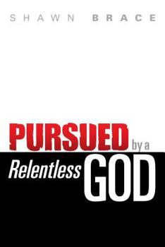 Hardcover Pursued by a Relentless God Book