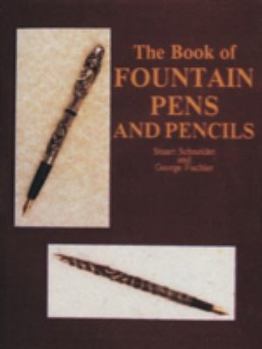 Hardcover The Book of Fountain Pens and Pencils Book