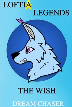 Paperback Loftia Legends: The Wish Book