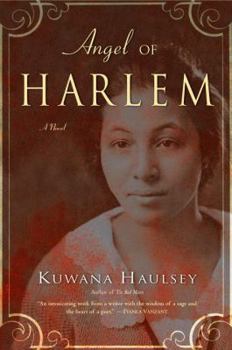 Hardcover Angel of Harlem: A Novel Based on the Life of Dr. May Chinn Book
