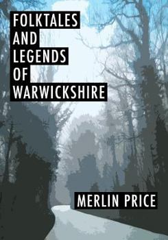 Paperback Folktales and Legends of Warwickshire Book