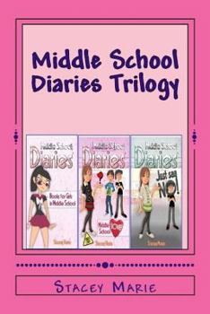 Paperback Middle School Diaries Trilogy: Middle School Diaries, Middle School Love, & Just Say No! Book