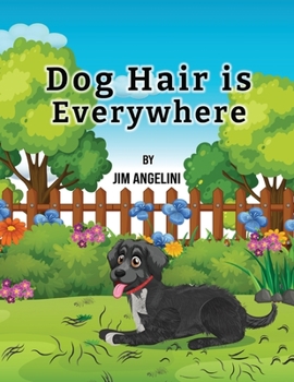 Paperback Dog Hair Is Everywhere Book