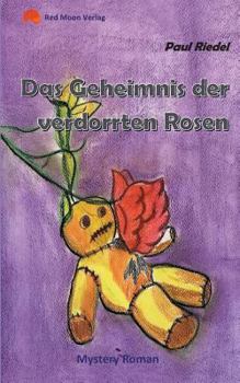 Paperback Das Geheimnis der verdorrten Rosen [German] Book