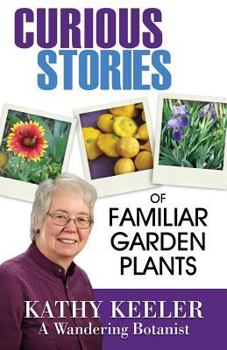 Paperback Curious Stories of Familiar Garden Plants Book