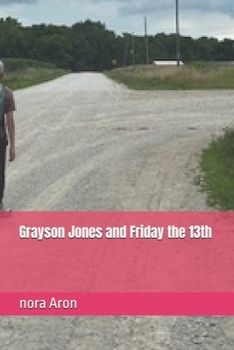 Grayson Jones and Friday the 13th (7th grade)