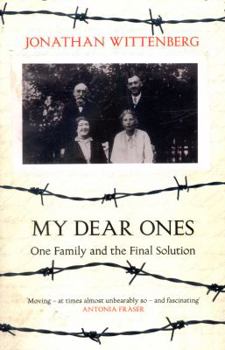 Paperback My Dear Ones: One Family and the Final Solution Book