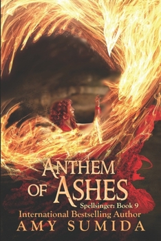 Paperback Anthem of Ashes: Book 9 in the Spellsinger Series Book