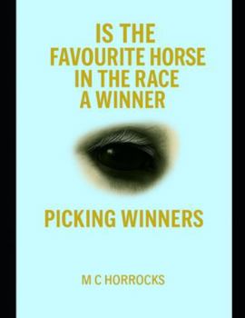 Paperback Is The Favourite Horse In The Race A Winner: Picking Winners Book